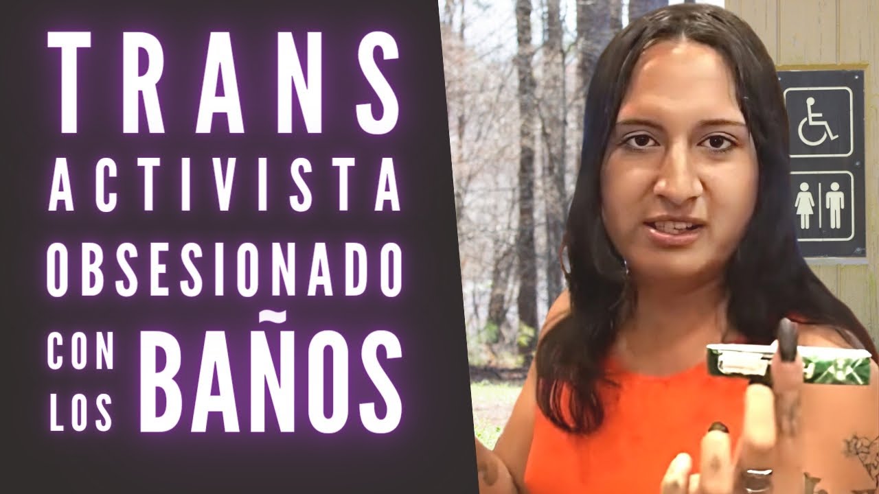 Trans activista exige usar el baño. - YouTube