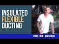 Tips:  Insulated Flexible Ducting