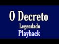 O Decreto Eliã Oliveira Playback 1/75 tons Abaixo Legendado