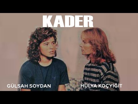 Kader Türk Filmi | FULL İZLE | HÜLYA KOÇYİĞİT | GÜLŞAH SOYDAN