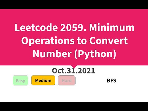 Leetcode 2059. Minimum Operations to Convert Number (Python)