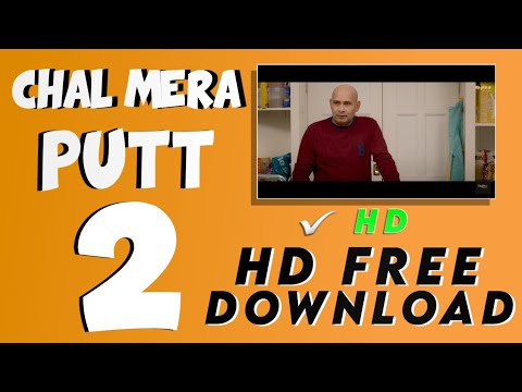 How to download chal mera putt 2 HD FULL MOVIE FREE || Techie Pak || #Chalmeraputt2 Full movie