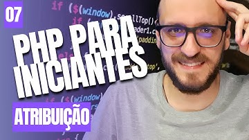 PHP para iniciantes#07 - Operadores de atribuição