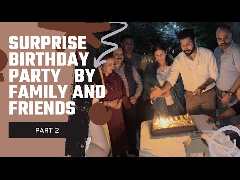 Surprise Birthday party by family and friends (Part-2) | Binnu Dhillon