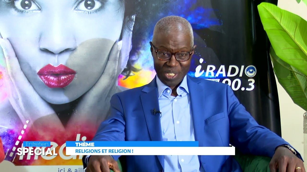 RELIGION ET RELIGIONS : ENTRETIEN SPECIAL AVEC PR SOULEYMANE BACHIR DIAGNE ET DR HADY BA