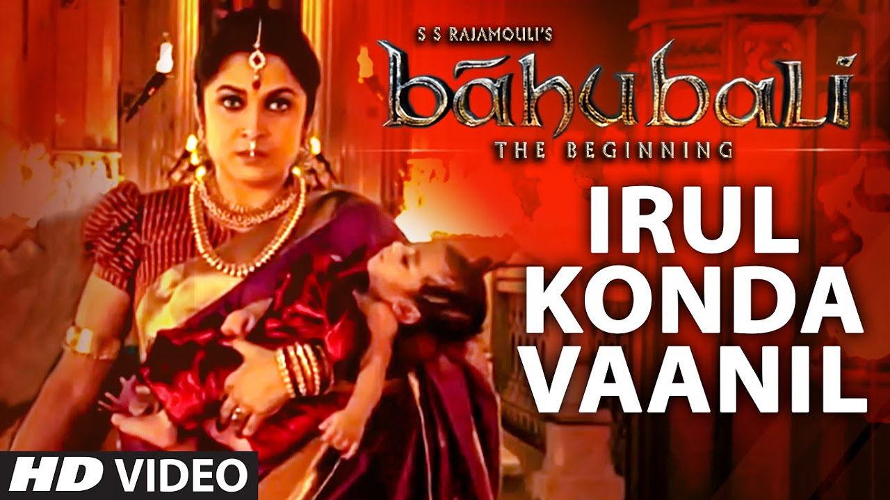 Irul Konda Vaanil Video Song  Baahubali Tamil  Prabhas Rana Daggubati Anushka Tamannaah