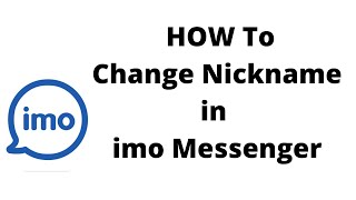 how to change name in imo messenger,how to change nickname in imo messenger screenshot 3