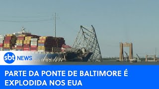 Estrutura da ponte de Baltimore é demolida após acidente com navio | #SBTNewsnaTV (14/05/24)