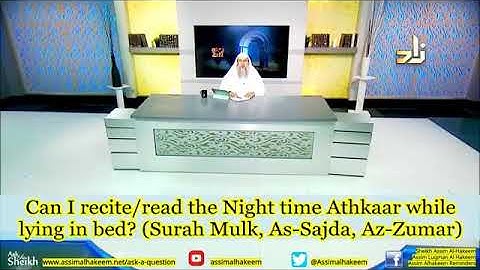 Night Adkhar while lying in bed, Is it disrespectful if Qur
