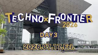 Techno-Frontier 2026 Day3 速報動画