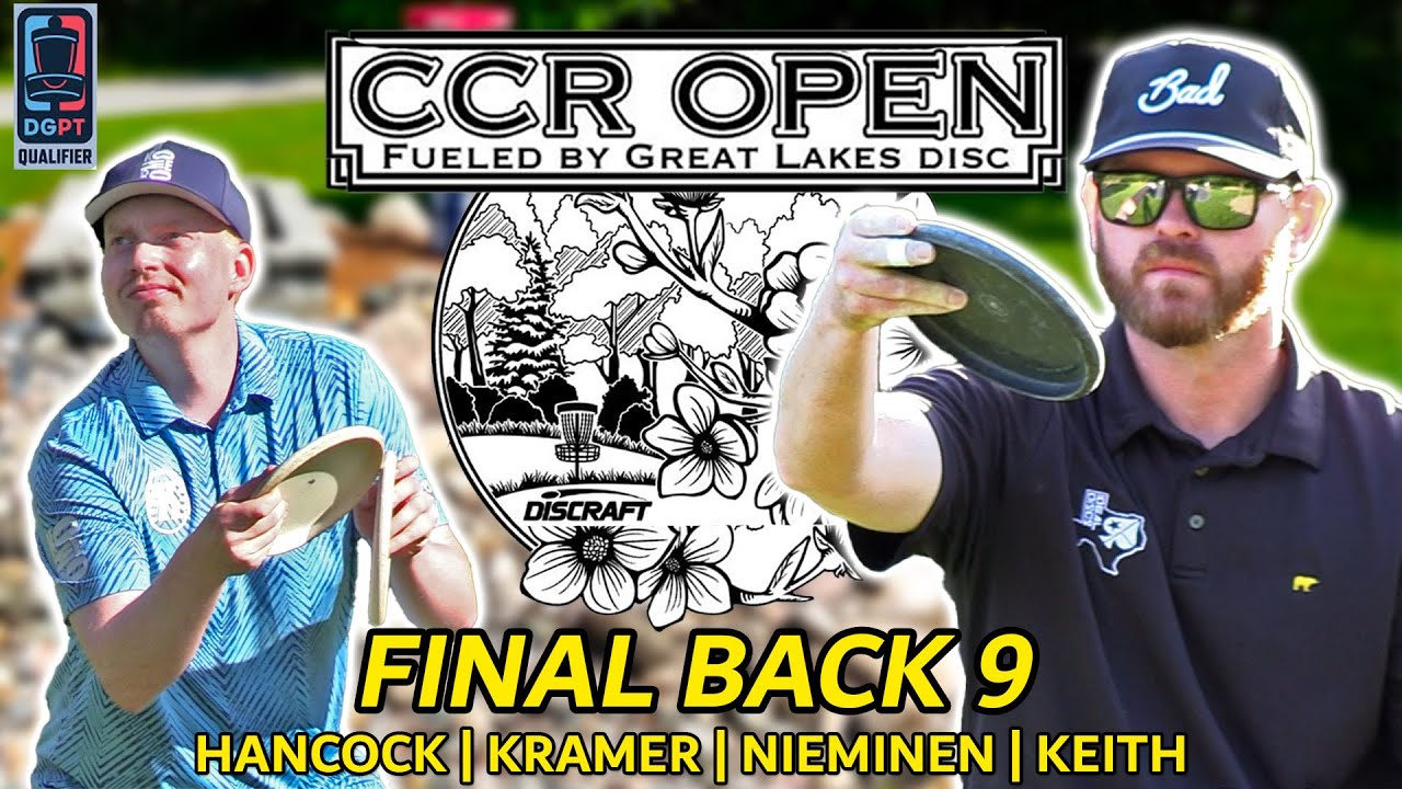 DGPT Q-Series | CCR Open | Final Back 9 | Hancock, Kramer, Keith, Nieminen