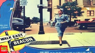 Walk East On Beacon 1952 Film-Noir Full Movie George Murphy Finlay Currie Virginia Gilmore