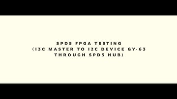 SPD5 FPGA TESTING  (I3C Master to I2C Device GY-63 through SPD5 HUB)