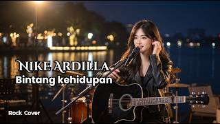 BINTANG KEHIDUPAN - NIKE ARDILLA (ROCK COVER) | Nostalgia Rock!