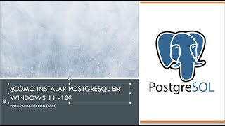 Cmo Instalar Postgresql En Windows 11  10