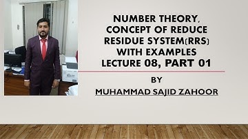 Number Theory, Lecture 08, Concept of Reduce Residue System(RRS) with examples (Method-I)