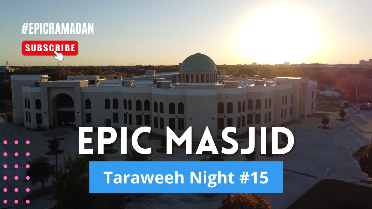 EPIC Ramadan Taraweeh Night #15 | Dr. Yasir Qadhi, Shaykh Sajjad Gul, Ustadh Baajour, Imam Nadim