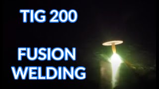 Weldpro TIG 200 Part 3 - Parameters & Fusion Welding