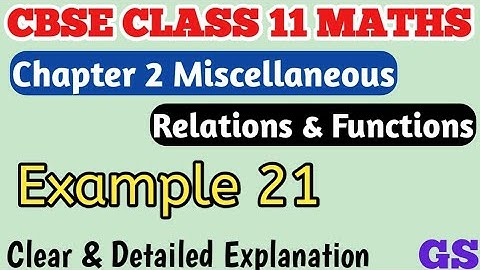 Chapter 2 - Miscellaneous (Example 21) Relations & Functions | CBSE Class 11 Maths in Tamil | NCERT