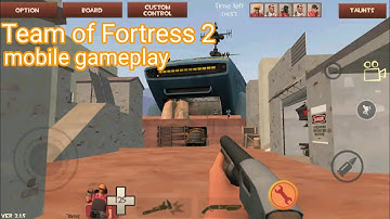 Team of Fortress 2 Mobile gameplay (Android, iOS)