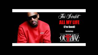 @ThaRealest  Tha Realest feat  Outlawz   All My Life I&#39;m Good  Unreleased Demo Remember My Name