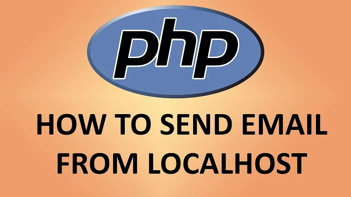 Send email from Localhost and PHP