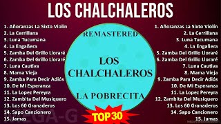 L o s C h a l c h a l e r o s MIX Sus Mejores Éxitos ~ 1950s Music ~ Top Latin Music