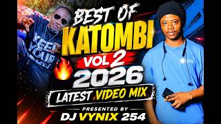 BEST OF KATOMBI LATEST SONGS VIDEO MIX 2026 |ALEX KASAU SONGS -: DJ VYNIX 254 #kumila #ngatho #ilaa
