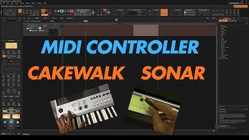 How to use a MIDI controller, to record MIDI in Cakewalk Sonar