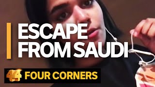 Women are trying to escape Saudi Arabia but not all of them make it Four Corners