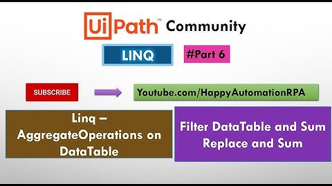 #6 Linq - Filter DataTable and Sum, Replace Characters and Sum
