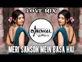 Meri Sanson Mein Basa Hai Tera Hi Ek Naam Feel The Music Dj Sonal Remix Meri Sanson Mein Basa Hai Tera Hi Ek Naam Feel The Music Dj Sonal Remix