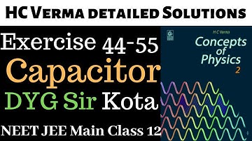 6 HC Verma Solutions Capacitors-250 solved problems in capacitors JEE Main NEET Class 12