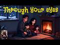 Through your eyes (Music Video)