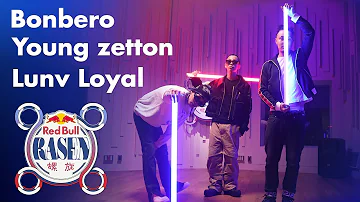 Bonbero / Young zetton / Lunv Loyal / prod. by DJ KANJI | Red Bull RASEN