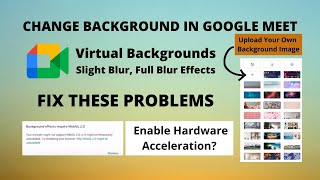 How to Change Background in Google Meet - FIX WEBGL 2.0 and Hardware Acceleration Problems