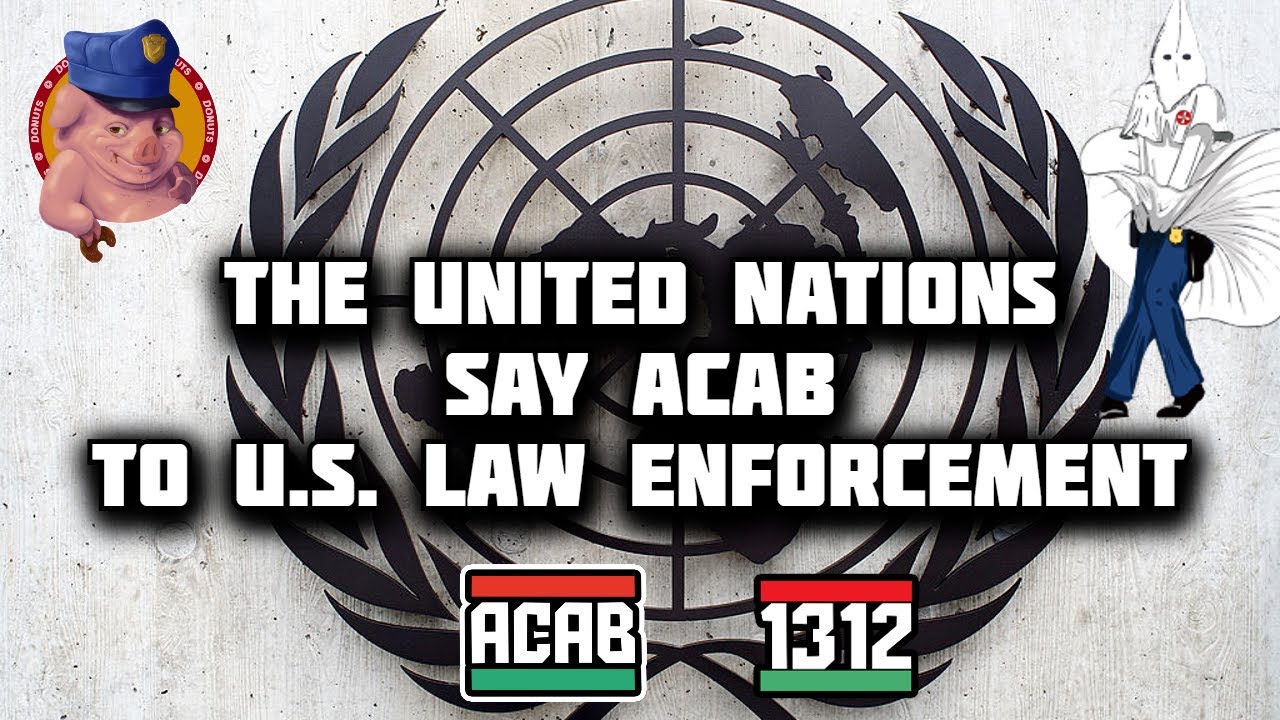 ⁣The United Nations tells U.S. Police "ACAB"