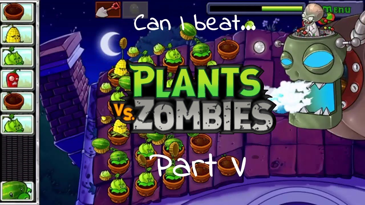 Can I Beat Plants vs Zombies Part V - YouTube