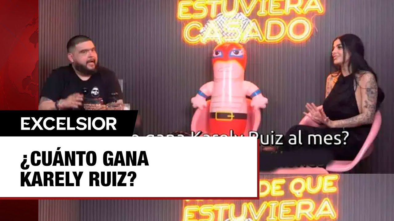 ¿Cuánto gana Karely Ruiz? - YouTube