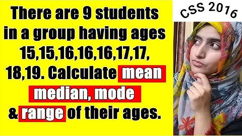 MEAN MEDIAN MODE RANGE | FREQUENCY DISTRIBUTION CSS 2016 GSA PAPER SOLVED |GENERAL SCIENCE & ABILITY