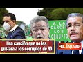 Una canción que no les gustara a los corruptos de RD | El Jarabe Seg-4 11/03/22