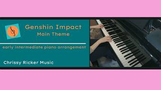 Genshin Impact: Main Theme (early intermediate piano) - Yu-Peng Chen - Arr. Chrissy Ricker