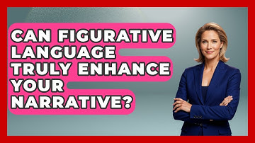 Can Figurative Language Truly Enhance Your Narrative? - The Storytellers Room