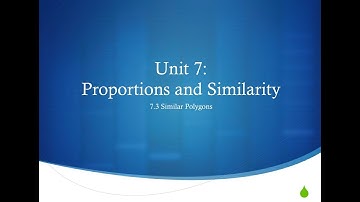 7.3 Similar Polygons