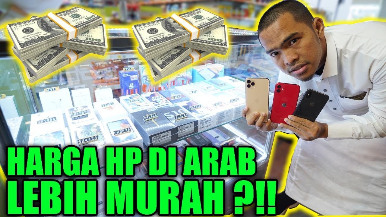 Hp Di Arab Lebih Murah Dari Pada Pstore Youtube