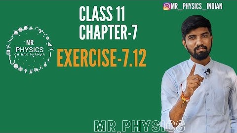 CLASS-11(CHAPTER-7)(EXERCISE-7.12)