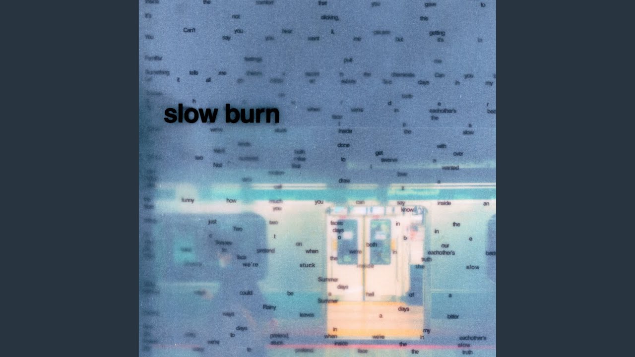 Watch Slow Burn on YouTube Watch Slow Burn on YouTube