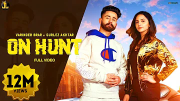 On Hunt : Varinder Brar (Official Song) Punjabi Songs 2019 | Jatt Life Studios