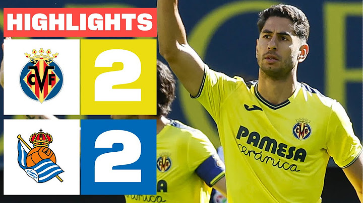 VILLARREAL CF 2 - 3 REAL SOCIEDAD I HIGHLIGHTS LALIGA EA SPORTS