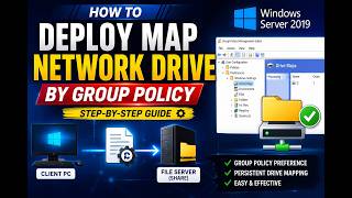 How to Deploy Map Network Drive by Group Policy in Window Server 2019